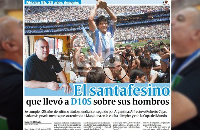 A 35 años del último campeonato del mundo conseguido por la Selección Argentina en México 86´, el santafesino Roberto Cejas, quién cargó en sus hombros Maradona en la vuelta olímpica en el Azteca, hoy levanta al cielo la Copa del Mundo.